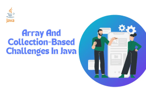 Top 12 Java Coding Challenges For Improving Coding Skills - Codingzap
