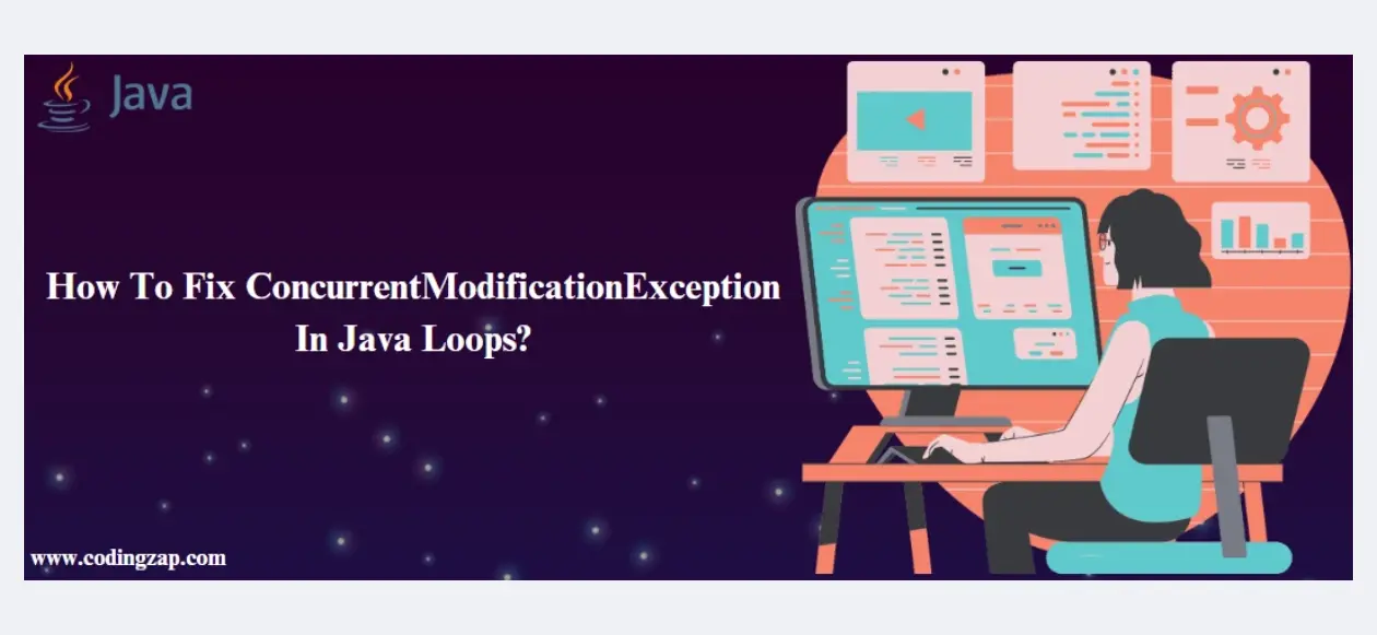 How To Fix ConcurrentModificationException In Java Loops? - Codingzap