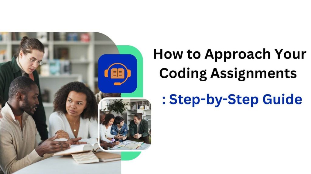 How to approach your coding assignment